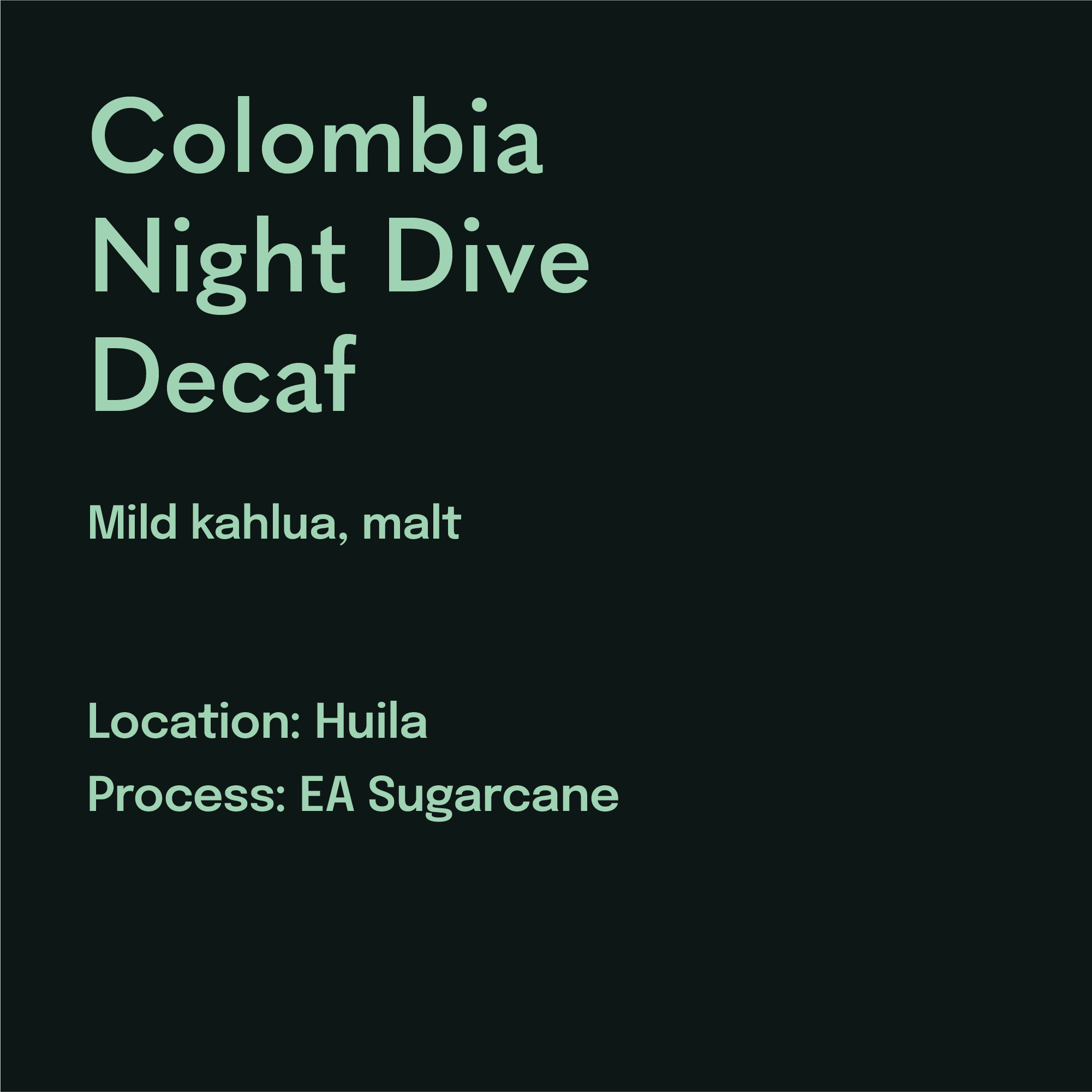 Text label for Colombia Night Dive Decaf coffee on a black background