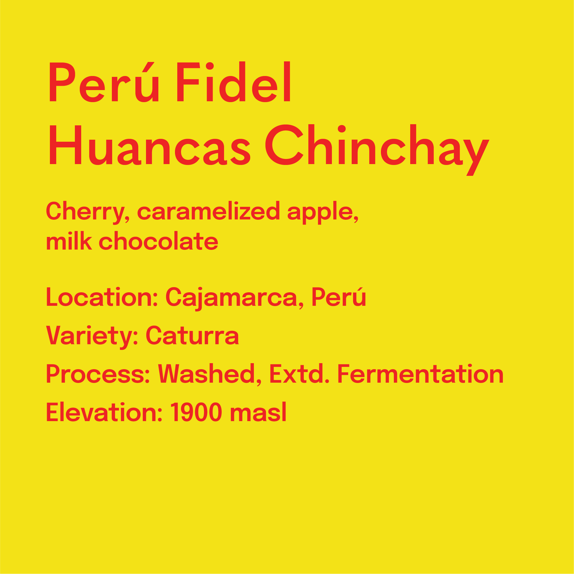 Product label for 'Perú Fidel Huancas Chinchay' coffee with details on flavor, origin, and processing.